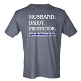 Husband, Daddy, Protector, Fireman/Policeman Tee