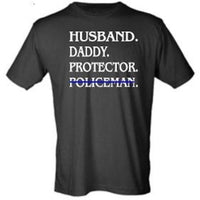 Husband, Daddy, Protector, Fireman/Policeman Tee