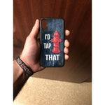 I'd Tap That Fire Hydrant Tough Phone/Tablet Case