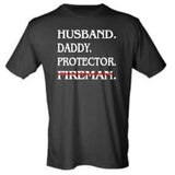 Husband, Daddy, Protector, Fireman/Policeman Tee