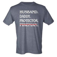 Husband, Daddy, Protector, Fireman/Policeman Tee