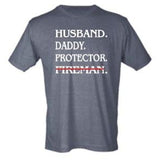 Husband, Daddy, Protector, Fireman/Policeman Tee