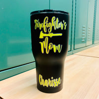 Stainless Steel Powder Coated Firefighter's Mom/Wife/Girlfriend Drinkware