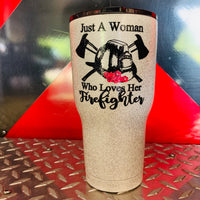 Just A Woman Who Loves Her Firefighter Helmet Roses Drinkware