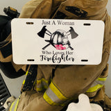 Just A Woman Who Loves Her Firefighter Helmet Roses License Plate