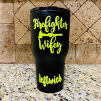 Stainless Steel Powder Coated Firefighter's Mom/Wife/Girlfriend Drinkware